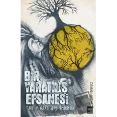 Bir Yaratılış Efsanesi