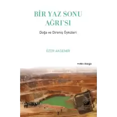 Bir Yaz Sonu Ağrı’sı