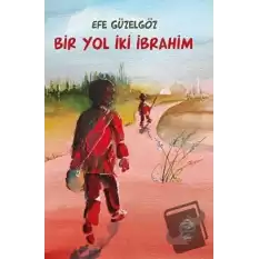 Bir Yol İki İbrahim