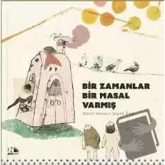 Bir Zamanlar Bir Masal Varmış