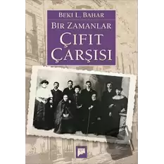 Bir Zamanlar Çıfıt Çarşısı