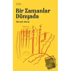 Bir Zamanlar Dünyada