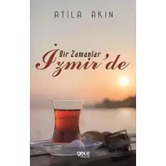 Bir Zamanlar İzmirde