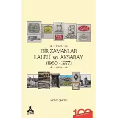 Bir Zamanlar Laleli ve Aksaray (1960-1977)