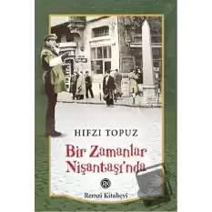 Bir Zamanlar Nişantaşı’nda