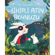 Bir Zamanlar Sihirli Atın Boynuzu