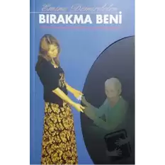 Bırakma Beni