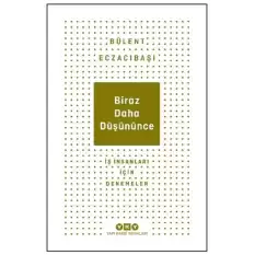 Biraz Daha Düşününce