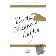 Biraz Nezaket Lütfen - Sosyal Yaşam ve İş Dünyasında