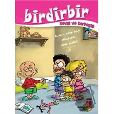 Birdirbir - Sevgi ve Kardeşlik