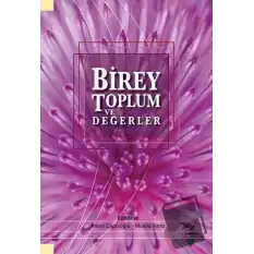 Birey Toplum ve Değerler