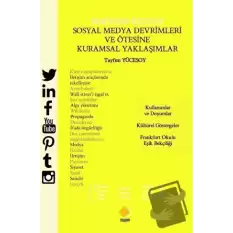 Bireyden Kitleye Sosyal Medya Devrimleri ve Ötesine Kuramsal Yaklaşımlar