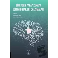 Bireyden Yapay Zekaya Eğitim Bilimleri Çalışmaları