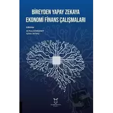 Bireyden Yapay Zekaya Ekonomi Finans Çalışmaları