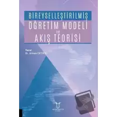 Bireyselleştirilmiş Öğretim Modeli ve Akış Teorisi