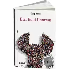 Biri Beni Onarsın