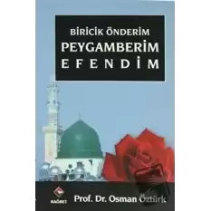 Biricik Önderim Peygamberim Efendim