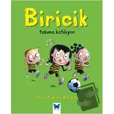 Biricik Takıma Katılıyor