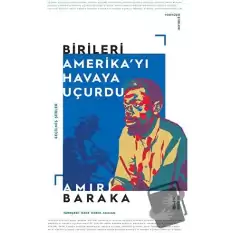 Birileri Amerikayı Havaya Uçurdu