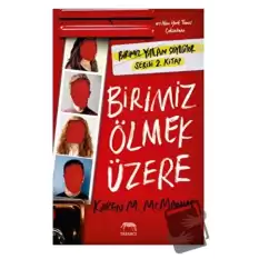 Birimiz Ölmek Üzere