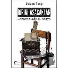 Birini Asacaklar