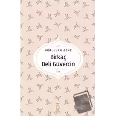 Birkaç Deli Güvercin