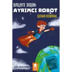 Birlikte Düşün - Ayrımcı Robot