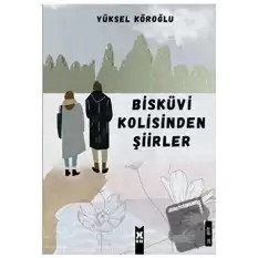 Bisküvi Kolisinden Şiirler