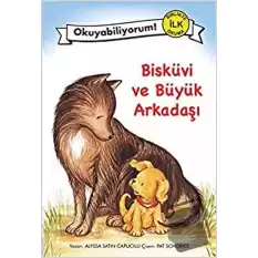 Bisküvi ve Büyük Arkadaşı