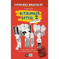 Bitirimler Çetesi 2 - Esrarengiz Maceralar