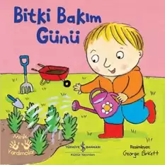 Bitki Bakım - Minik Yardımcılar