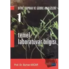 Bitki, Toprak ve Gübre Analizleri 1: Temel Laboratuvar Bilgisi