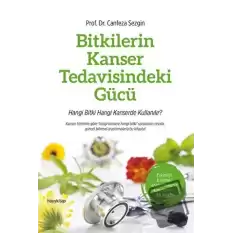 Bitkilerin Kanser Tedavisindeki Gücü