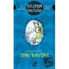 Bitkilerin Kaşifi İbni Baytar - Bilimin Öncüleri