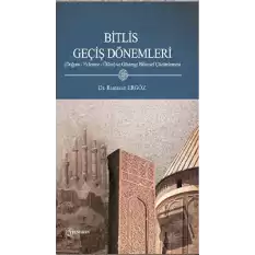 Bitlis Geçiş Dönemleri