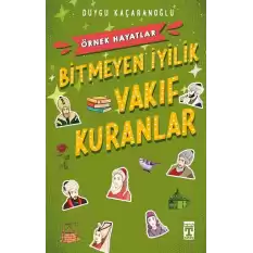 Bitmeyen İyilik - Vakıf Kuranlar