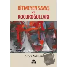 Bitmeyen savaş ve Kocuroğulları