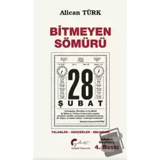 Bitmeyen Sömürü 28 Şubat