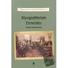 Biyografileriyle Ermeniler