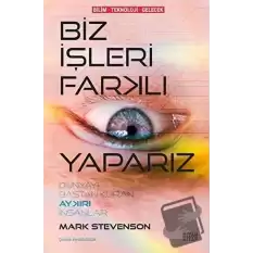 Biz İşleri Farklı Yaparız