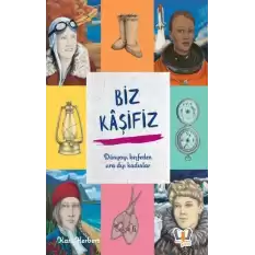 Biz Kaşifiz