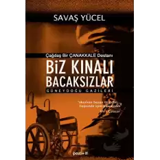 Biz Kınalı Bacaksızlar