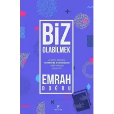 Biz Olabilmek