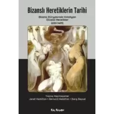 Bizanslı Heretiklerin Tarihi