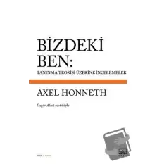 Bizdeki Ben: Tanınma Teorisi Üzerine İncelemeler