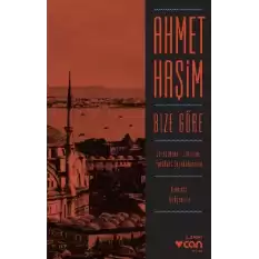 Bize Göre (Günümüz Türkçesiyle)