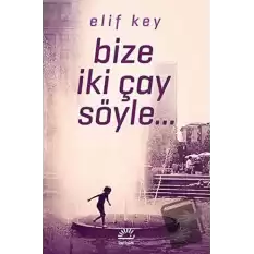 Bize İki Çay Söyle