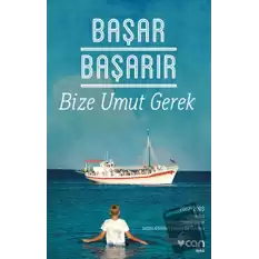 Bize Umut Gerek