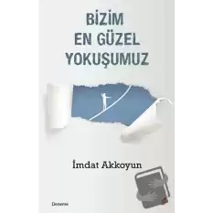 Bizim En Güzel Yokuşumuz