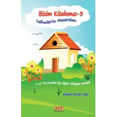 Bizim Kitabımız-3 Yelhuder’in Maceraları